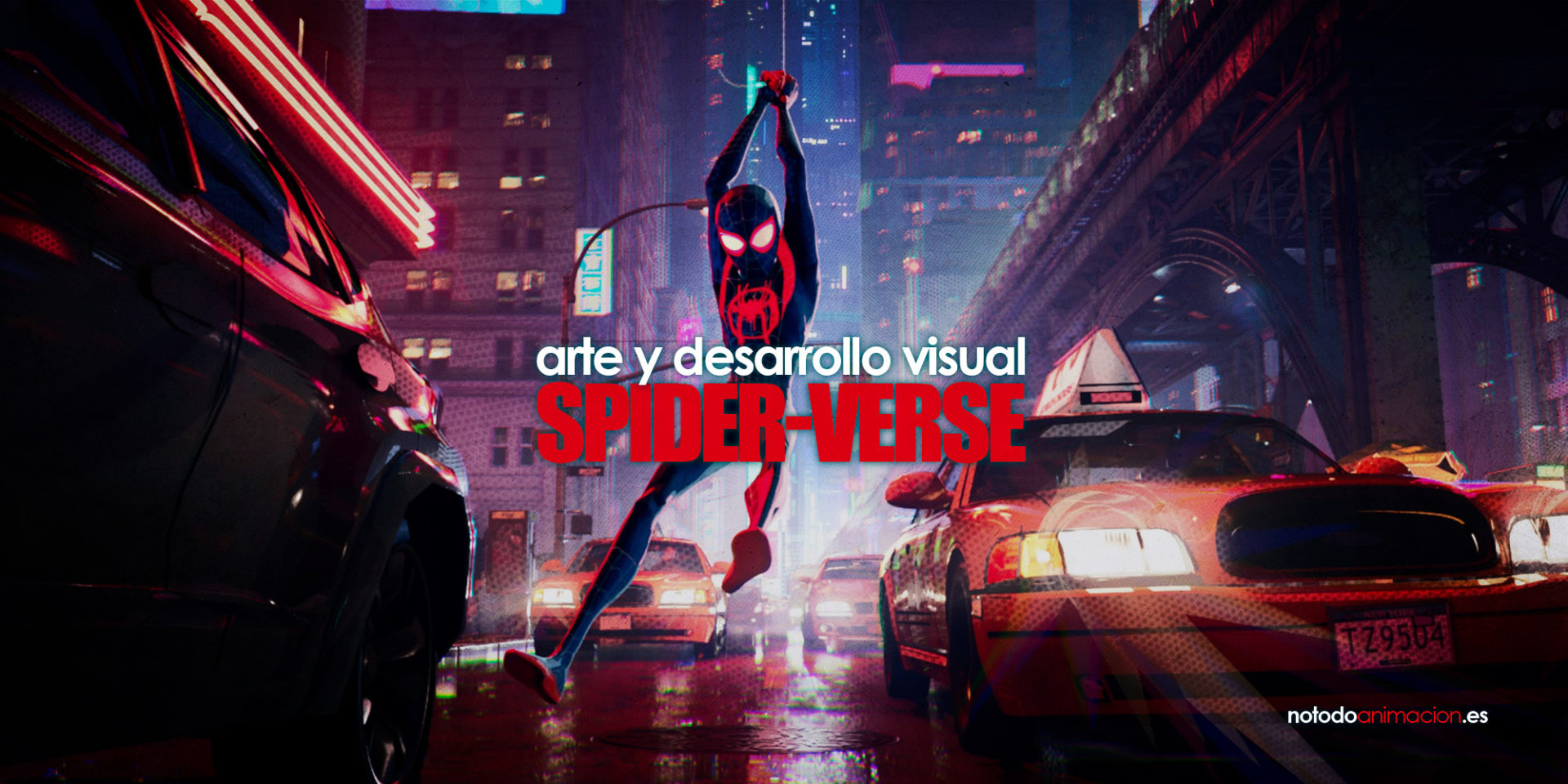 El Arte de Spiderman: Un nuevo Universo (Spider-verse) | Desarrollo Visual